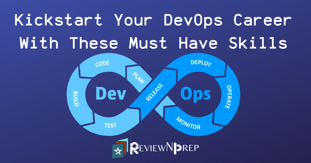 Top 5 DevOps Skills You Need To Succeed | ReviewNPrep